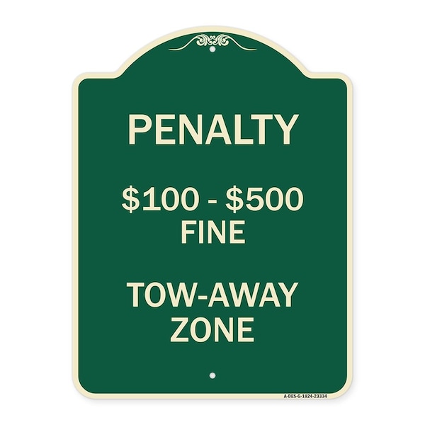 Penalty $100-$500 Fine Tow-Away Zone Heavy-Gauge Aluminum Sign, 24" x 18", G-1824-23334